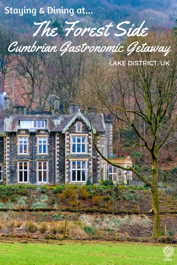 Staying and Dining at the Forest Side, Grasmere, Cumbria: A Review