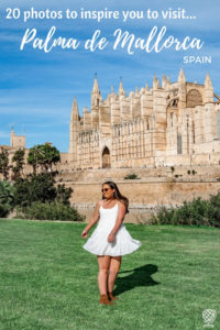 Photos to inspire you to visit Palma de Mallorca, Spain