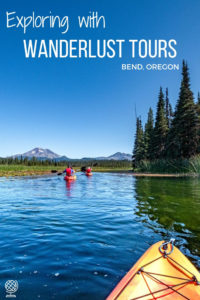 Kayaking with Wanderlust Tours in Bend, Oregon: A Review