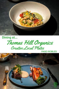 Dining at Thomas Hill Organics, Paso Robles, California: A Review